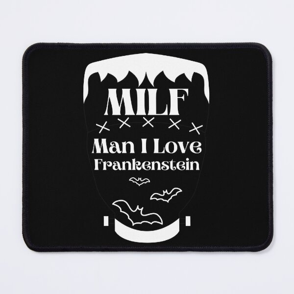 Item preview, MILF Man I Love Frankenstein designed and sold by PlethoraPrints.