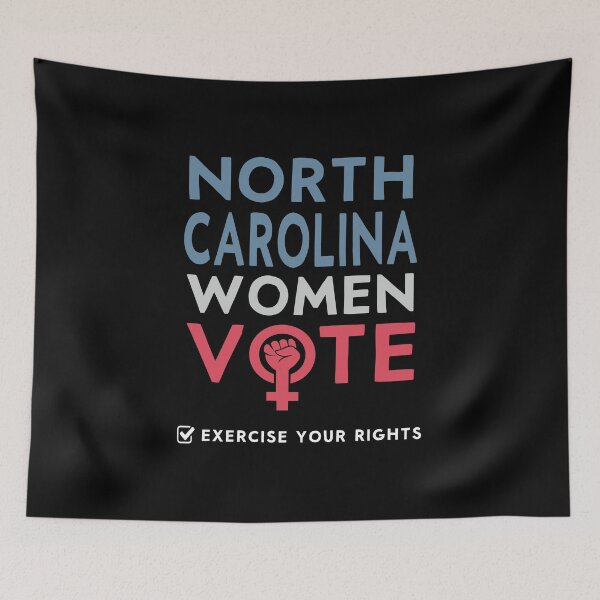Item preview, North Carolina Women Vote Voter 2022 Election Feminist Women design designed and sold by Merchking1.