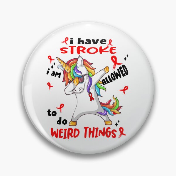Item preview, Stroke Awareness Funny I have Stroke i'm allowed to do Weird Things! designed and sold by JanetShop809.