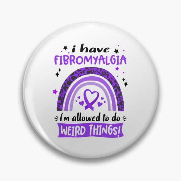 Item preview, Fibromyalgia Awareness - I have Fibromyalgia i am allowed to do Weird Things! designed and sold by KirstybShop.