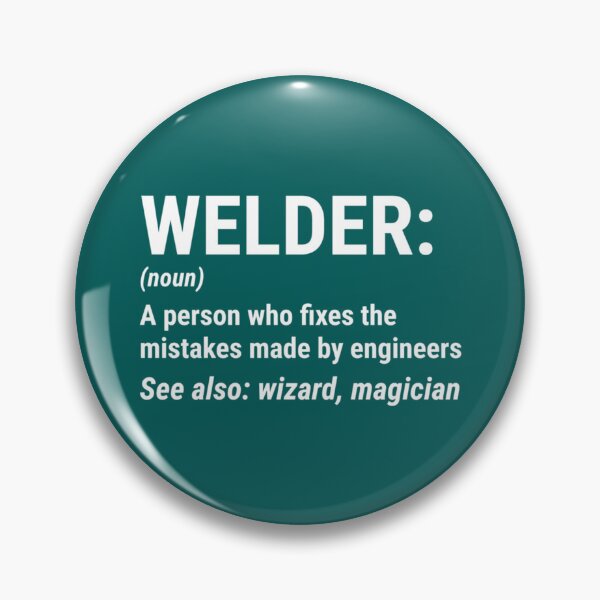 Item preview, Funny Welder Definition Mistakes Engineers      designed and sold by DirtyMackell.
