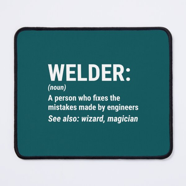 Item preview, Funny Welder Definition Mistakes Engineers      designed and sold by DirtyMackell.