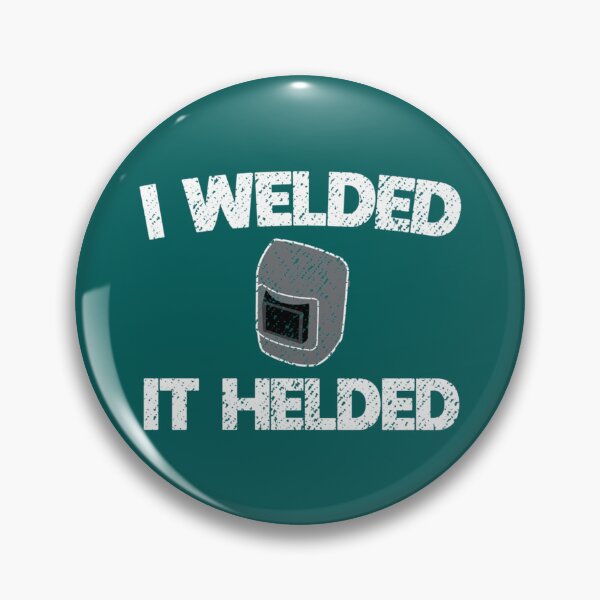 Item preview, Funny Welder Design For Welds MIG TIG ARC Stick   designed and sold by DirtyMackell.