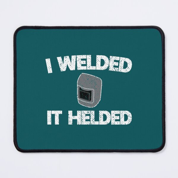 Item preview, Funny Welder Design For Welds MIG TIG ARC Stick   designed and sold by DirtyMackell.