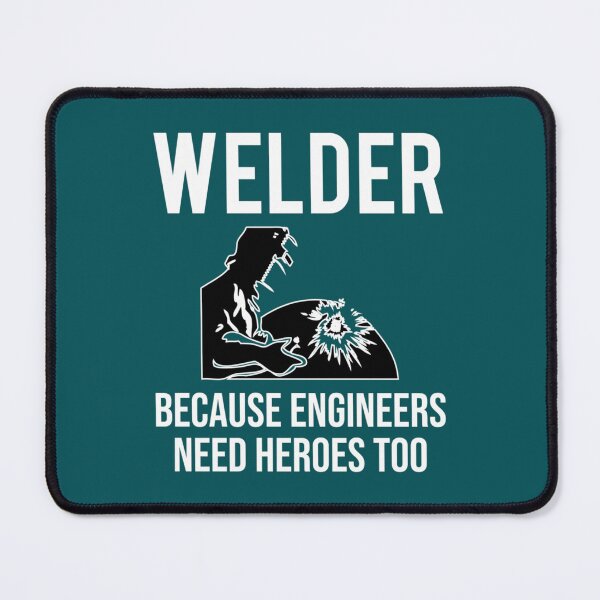 Item preview, Funny Welder Engineers Heroes Welding    designed and sold by DirtyMackell.