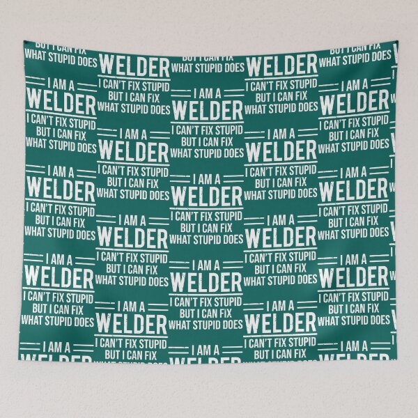 Item preview, Funny Welder I Can_t Fix Stupid Sarcasm    designed and sold by DirtyMackell.