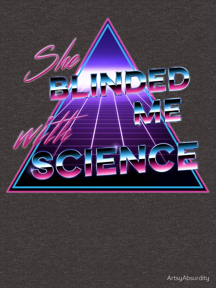 she blinded me with science tab