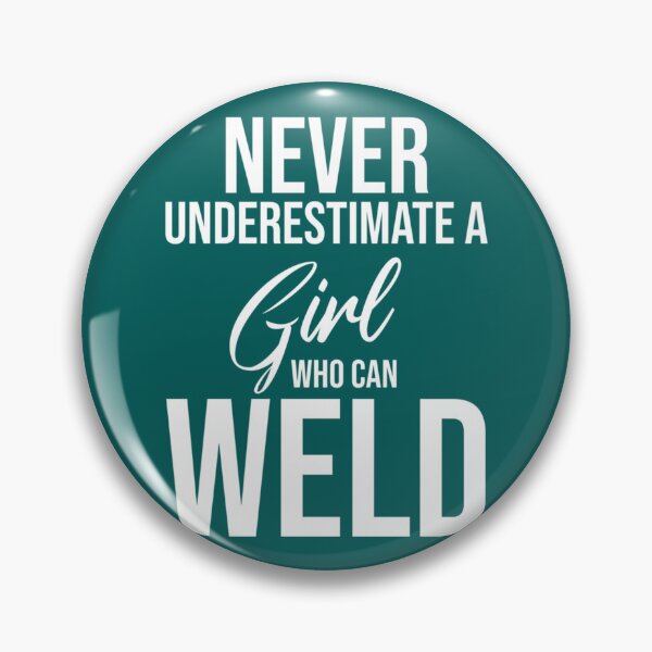 Item preview, Never Underestimate A Girl Who Can Weld Shirt - Woman Welder Shirt, Funny Welder Shirts, Gift for We designed and sold by DirtyMackell.