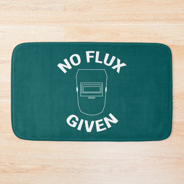 Item preview, No Flux Given Funny Welder Pun Welding     designed and sold by DirtyMackell.