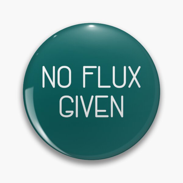 Item preview, No Flux Given Funny Welder Welding Gift   designed and sold by DirtyMackell.