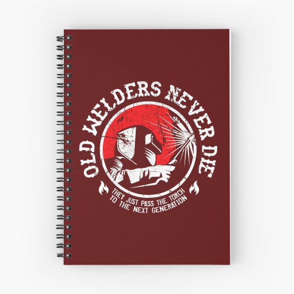 Item preview, Old Welders Never Die  ar   designed and sold by DirtyMackell.