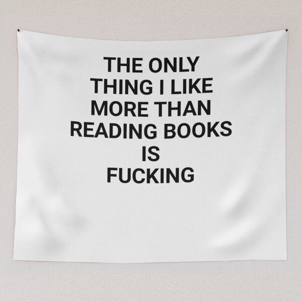Item preview, The Only Thing I Like More Than Reading Books is Fucking Classic designed and sold by LexPetersa.