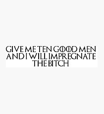 Game Of Thrones Bron Quote Photographic Print