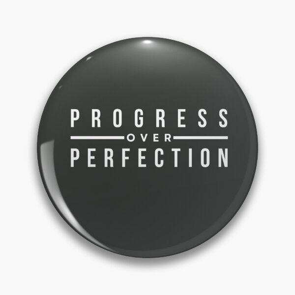 Item preview, Progress over perfection designed and sold by TonsPOD.