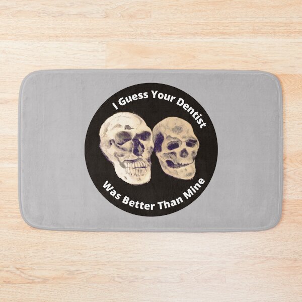 Item preview, Guess your dentist was better than mine 1 designed and sold by Bagsyrose.