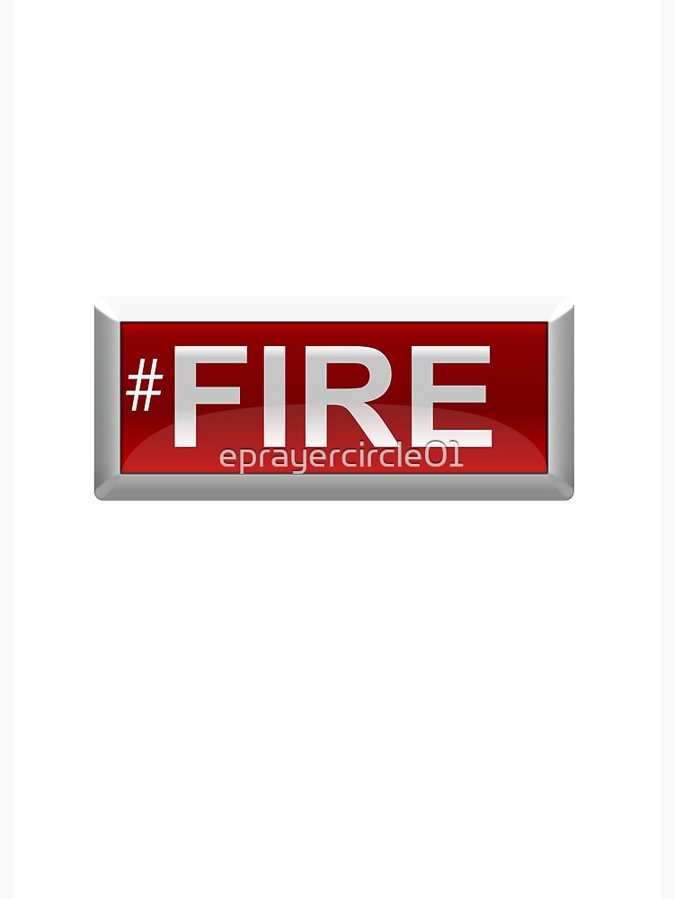 Hashtag FIRE - Stickers, Pillows, Home Decor, Phone and laptop ...