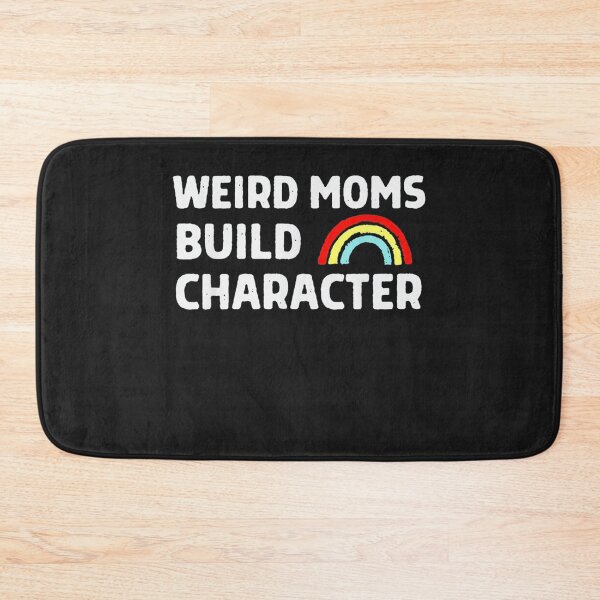 Item preview, Weird Moms Build Character designed and sold by honhieuroido20.