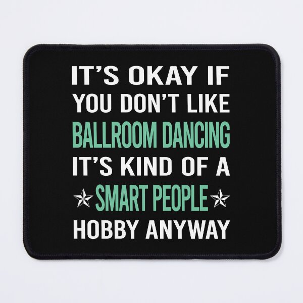 Item preview, Smart People Hobby Ballroom Dancing designed and sold by AcostaLethalDo.