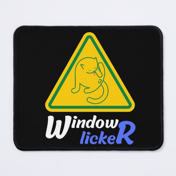 Item preview, Window Licker designed and sold by ArtistLibrary.