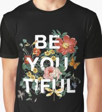 Sei Du Tiful Grafik T-Shirt