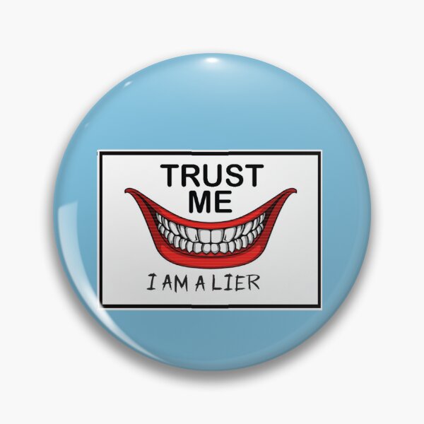 Item preview, TRUST ME, I AM A LIAR designed and sold by cgullart.