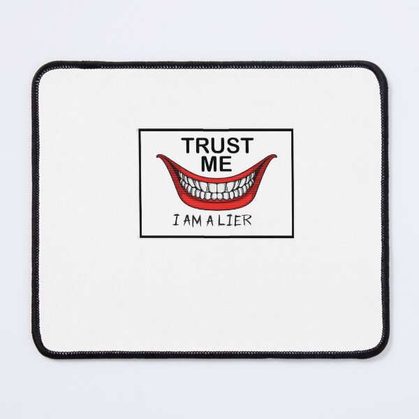 Item preview, TRUST ME, I AM A LIAR designed and sold by cgullart.