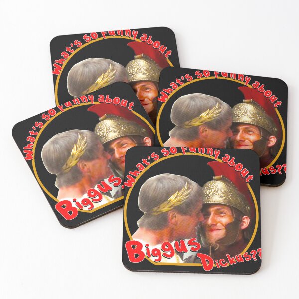 Item preview, What's so funny about Biggus Dickus designed and sold by KhaFreT5.