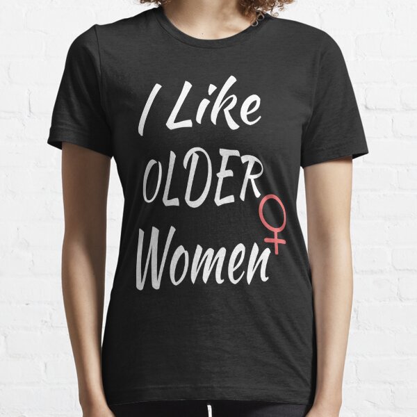 For Older Women T-Shirts for Sale