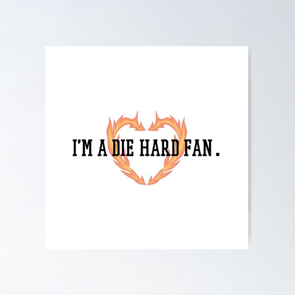 Item preview, I'm a die-hard fan. designed and sold by 1Lio.