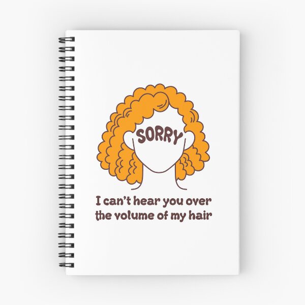 Item preview, I Can not Hear you Over the Volume of my Hair Sayings for Curly hairstyle  designed and sold by Add To Cart.