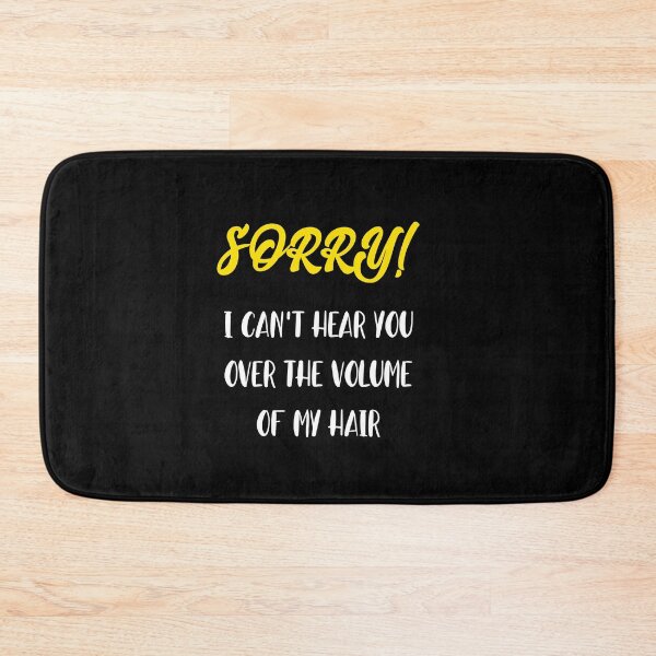 Item preview, I Can not Hear you Over the Volume of my Hair Sayings for Curly hairstyle  designed and sold by Add To Cart.