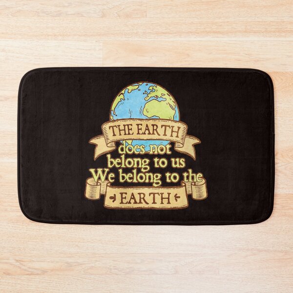 Item preview, The Earth Does Not Belong To Us designed and sold by lamviec1984.