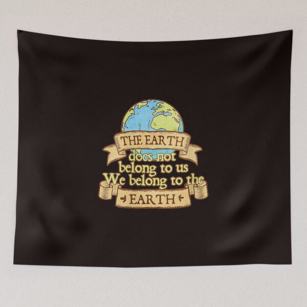 Item preview, The Earth Does Not Belong To Us designed and sold by lamviec1984.