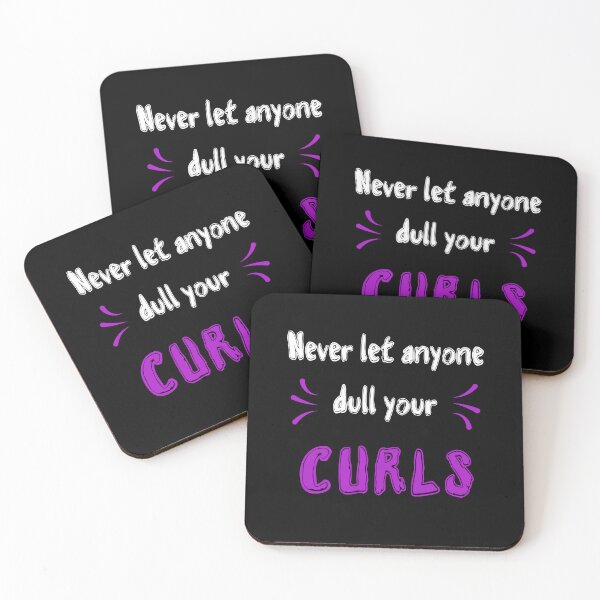 Item preview, Never let anyone dull your curls Sayings for Curly hairstyle  designed and sold by Add To Cart.