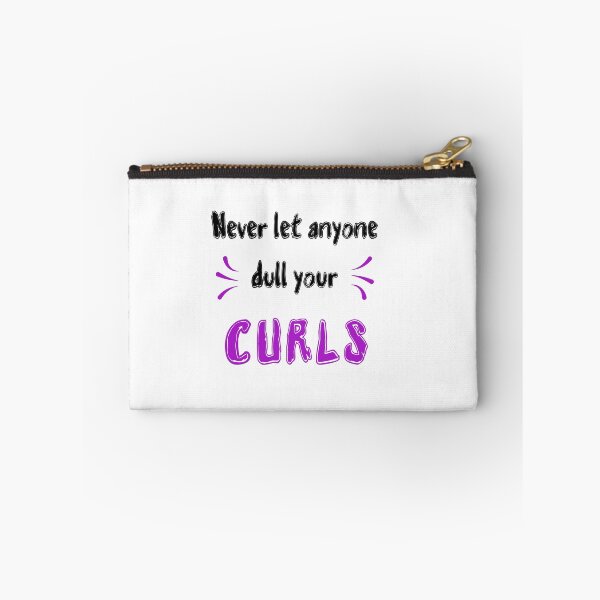 Item preview, Never let anyone dull your curls Sayings for Curly hairstyle  designed and sold by Add To Cart.