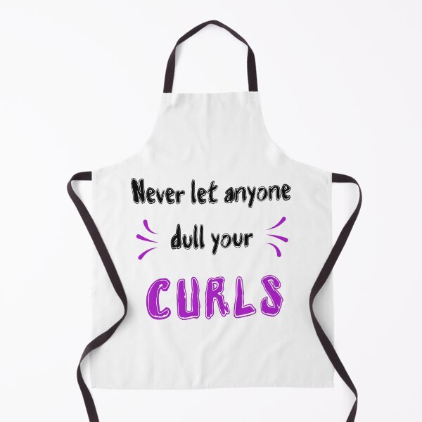 Item preview, Never let anyone dull your curls Sayings for Curly hairstyle  designed and sold by Add To Cart.