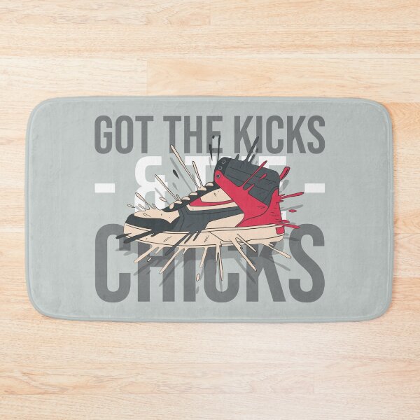 Item preview, GOT THE KICKS - & THE - CHICKS designed and sold by AladdinMktgs.
