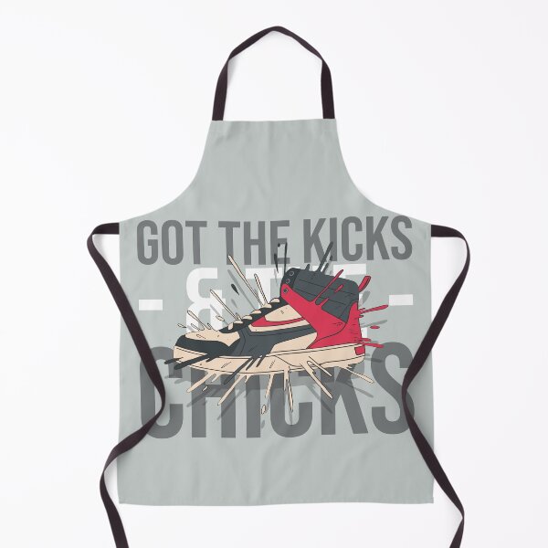 Item preview, GOT THE KICKS - & THE - CHICKS designed and sold by AladdinMktgs.