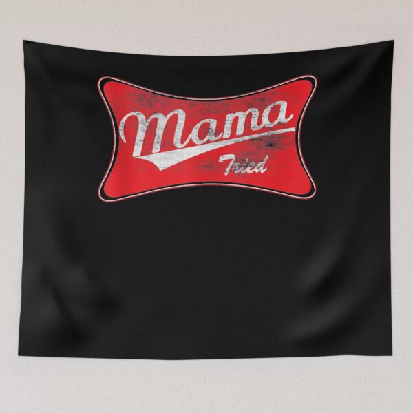 Item preview, Vintage Mama Tried designed and sold by Willie Deleon.