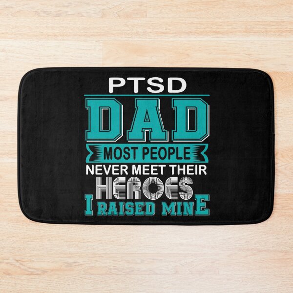 Item preview, Proud PTSD Dad Most People Never Meet Their Heroes I Raise Mine designed and sold by frechettee.