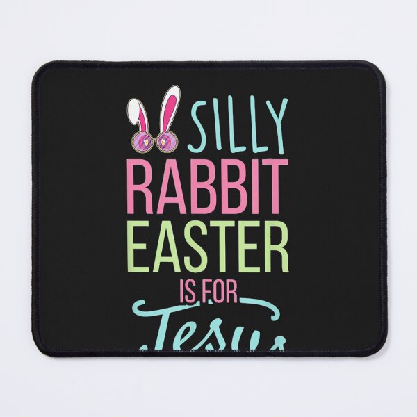 Item preview, Silly Rabbit Easter Is For Jesus designed and sold by nezymakeup.