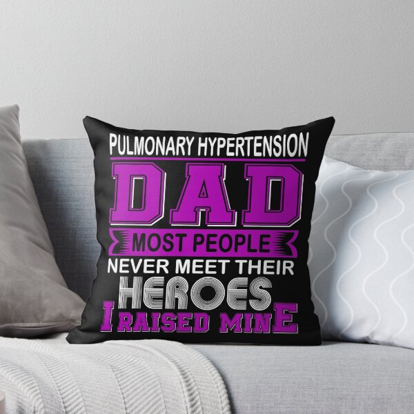 Item preview, Proud Pulmonary Hypertension Dad Most People Never Meet Their Heroes I Raise Mine designed and sold by frechettee.