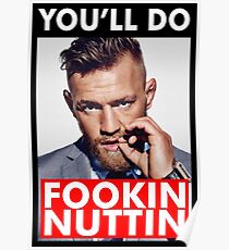 Mcgregor Says Fookin Nuttin Poster
