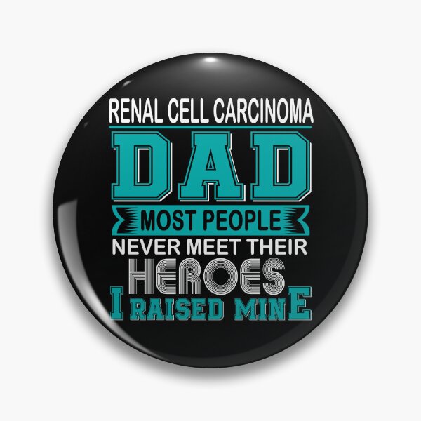 Item preview, Proud Renal Cell Carcinoma Dad Most People Never Meet Their Heroes I Raise Mine designed and sold by frechettee.