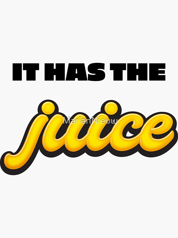"It has the Juice Its corn Tiktok song" Sticker for Sale by