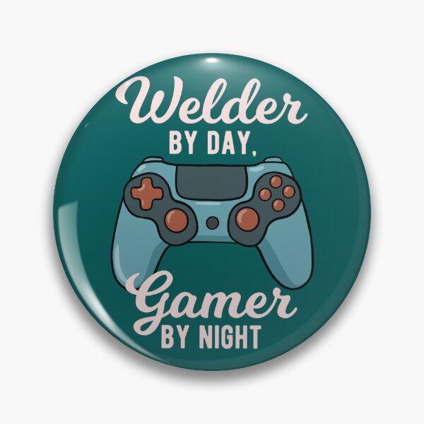 Item preview, Welder By Day Gamer By Night   designed and sold by ShotgunWiler.