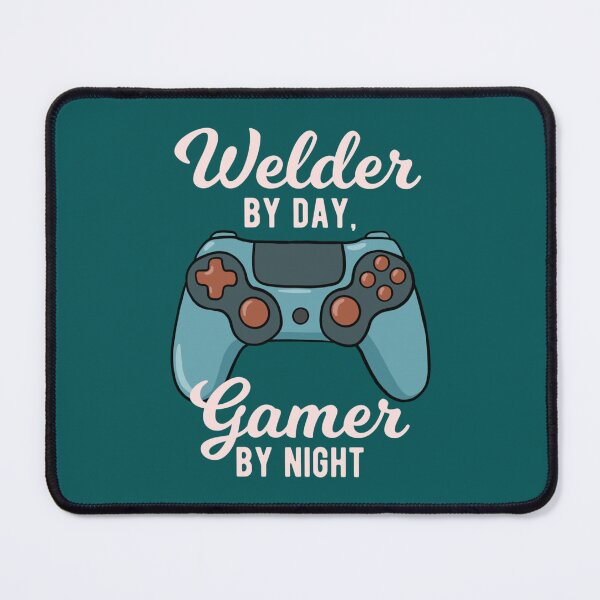 Item preview, Welder By Day Gamer By Night   designed and sold by ShotgunWiler.