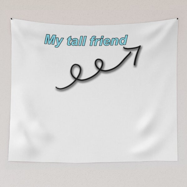 Item preview, My tall friend Essential designed and sold by LexPetersa.