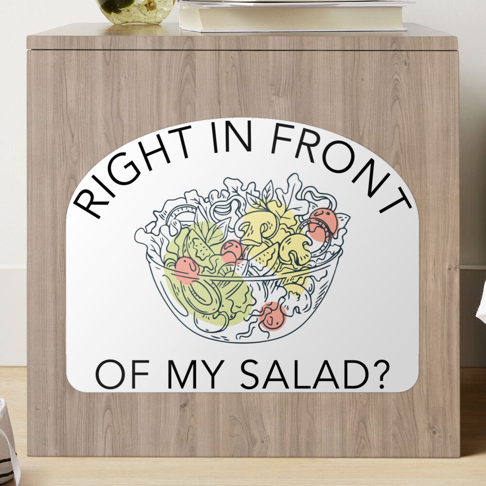 Gay Meme: Right In Front Of My Salad?! 