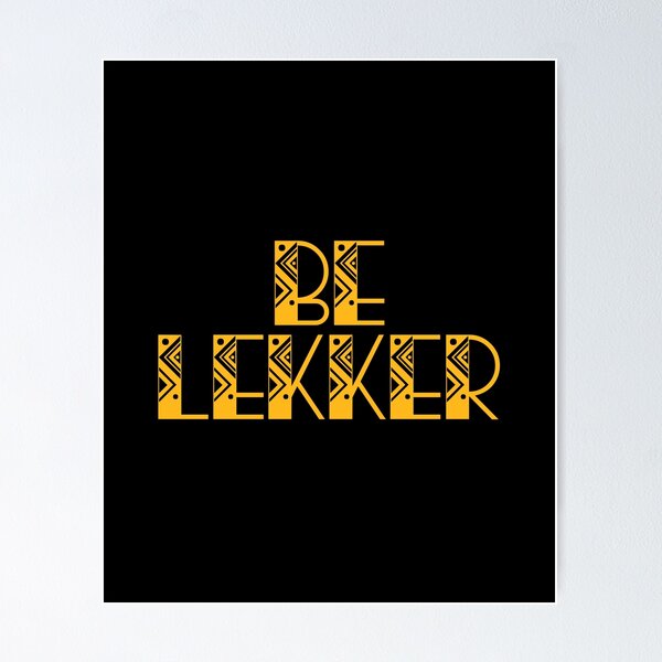 Item preview, Be Lekker - South Africa designed and sold by JourneyCreative.